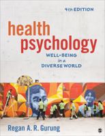 Health Psychology: Well-Being in a Diverse World 1506392369 Book Cover