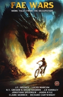 Fae Wars : More Tales from the Occupation 1969374098 Book Cover