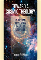 Toward a Cosmic Theology (T): Christian Revelation and a Vast Universe (T) 0809156865 Book Cover