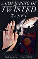 A Conjuring Of Twisted Tales 1067439714 Book Cover