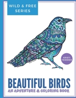 Beautiful Birds Coloring Book: Wild & Free Birds Adventure & Coloring Book B08YQQWWP1 Book Cover