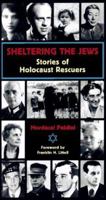 Sheltering the Jews: Stories of Holocaust Rescuers 0800628977 Book Cover