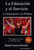Educación y Servicio: Educación y Política B092ZL1H4D Book Cover