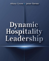Dynamic Hospitality Leadership: From the Back of the House to the Board Room B0FGD2ZRF4 Book Cover
