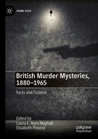 British Murder Mysteries, 1880-1965: Facts and Fictions 3031071581 Book Cover