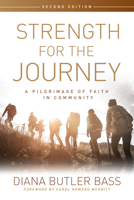 Strength for the Journey: A Pilgrimage of Faith in Community 0787974250 Book Cover