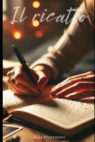 Il ricatto (Italian Edition) B0DRW67LD8 Book Cover