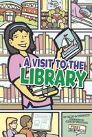 A Visit to the Library (First Graphics) 142965371X Book Cover