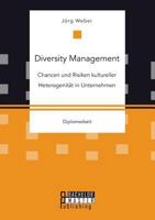 Diversity Management. Chancen und Risiken kultureller Heterogenität in Unternehmen 3958204406 Book Cover