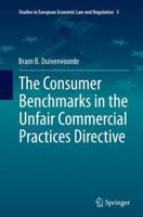 The Consumer Benchmarks in the Unfair Commercial Practices Directive 3319362127 Book Cover