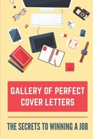 Gallery Of Perfect Cover Letters: The Secrets To Winning A Job: Cover Letter Content null Book Cover