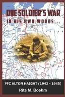 One Soldier's War In his own words B08PXBGW32 Book Cover