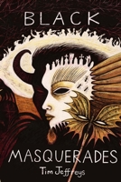 Black Masquerades 1716439329 Book Cover