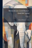 Biologia Centrali-Americana: Mammalia, Volume 2 1148985042 Book Cover