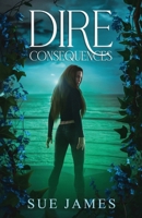 Dire Consequences (Dire Series) B0CT3QFBK1 Book Cover
