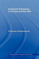 Immigrant Enterprise in Europe and the USA 0415494184 Book Cover
