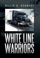 White Line Warriors 1479782467 Book Cover