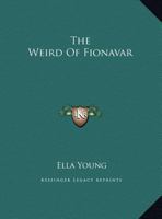 The Weird of Fionavar 0548401608 Book Cover