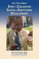 Let's Talk About Early Childhood Social-Emotional Development 0988939193 Book Cover