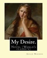 My Desire 1539462293 Book Cover