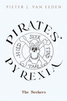 Pirates’ Pyrexia: The Seekers B0GBX87CFM Book Cover