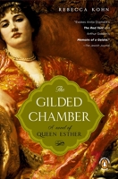 The Gilded Chamber: A Novel of Queen Esther 0143035339 Book Cover