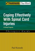 Coping Effectively With Spinal Cord Injuries: A Group Program Therapist Guide 0195339738 Book Cover