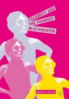 Celebrity and the Feminist Blockbuster 1349676993 Book Cover