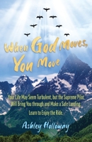 When God Moves, You Move 1088000215 Book Cover