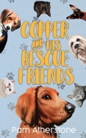 Copper and His Rescue Friends 099792716X Book Cover