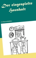Der eingespielte Haushalt (German Edition) 3748168918 Book Cover