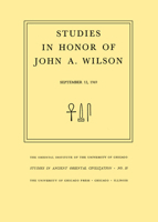 Studies in Honor of John A. Wilson 0226624080 Book Cover