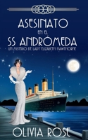 Asesinato En El SS Andrómeda (Un Misterio de Lady Elizabeth Hawthorne) (Spanish Edition) B0GS6XW642 Book Cover