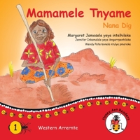 Mamamele Tnyame - Nana Dig 1922647144 Book Cover