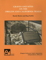 Graves and Sites on the Oregon and California Trails 0963590197 Book Cover