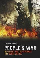 People's War: New Light on the Struggle for South Africa 1868423573 Book Cover
