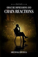 Obscure Impressions And Chain Reactions 1917804555 Book Cover