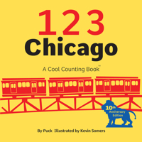123 Chicago: A Cool Counting Book (Cool Counting Books) 0979621356 Book Cover