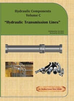 Hydraulic Components Volume C: Hydraulic Transmission Lines B0BW519XJV Book Cover