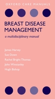 Breast Disease Management: A Multidisciplinary Manual 0199215065 Book Cover