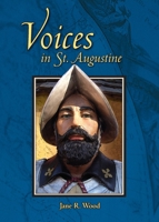 Voices in St. Augustine 0979230454 Book Cover