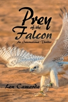 Prey of the Falcon: An International Thriller 1728361494 Book Cover