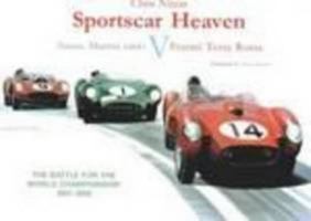 Sports Car Heaven: Aston Martin DB1 vs. Ferrari Testa Rossa - The Battle for the World Championship 1957-1959 0851840671 Book Cover