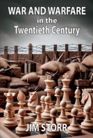 War and Warfare in the Twentieth Century 1912440571 Book Cover