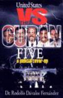 The United States Vs. The Cuban Five 9592112940 Book Cover