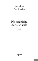 Nu précipité dans le vide 221362660X Book Cover