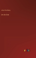 Um die Erde 3368466089 Book Cover
