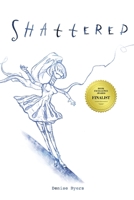 Shattered 0988095246 Book Cover