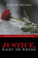 Justice, Right or Wrong 1491732415 Book Cover