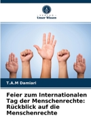 Feier zum Internationalen Tag der Menschenrechte: Rückblick auf die Menschenrechte 6203206210 Book Cover